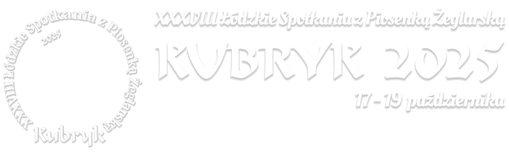 XXXVIII Łódzkie Spotkania z Piosenką Żeglarską KUBRYK 2025, 17-19 października